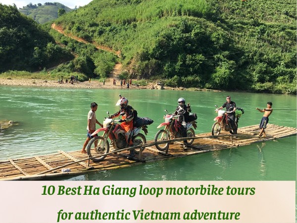 10 Best Ha Giang loop motorbike tours for authentic Vietnam adventure